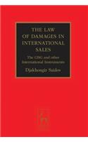 The Law of Damages in International Sales: The Cisg and Other International Instruments