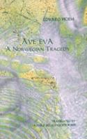 Ave Eva: A Norwegian Tragedy