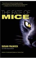 Fate of Mice