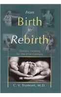 From Birth to Rebirth