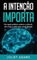 A Intenção Importa