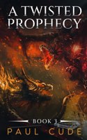 Twisted Prophecy