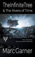 Infinite Tree & The Rivers of Time