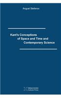 Kant's Conceptions of Space and Time and Contemporary Science