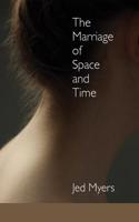 Marriage of Space and Time