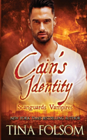 Cain's Identity (Scanguards Vampires #9): (9 Scanguards Vampires)