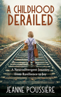 Childhood Derailed
