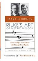 Rilke's Art of Metric Melody, Volume I