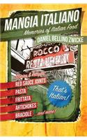 Mangia Italiano: Memories of Italian Food