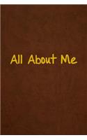 All About Me: Lined Journal, 108 Pages, 6x9 Inches
