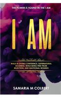 I Am