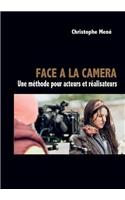Face a la Camera