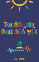 Du soleil sur ma vie