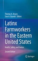 Latinx Farmworkers in the Eastern United States