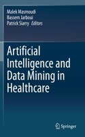 Artificial Intelligence and Data Mining in Healthcare