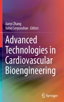Advanced Technologies in Cardiovascular Bioengineering