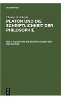 Platon Und Die Schriftlichkeit Der Philosophie