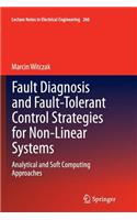Fault Diagnosis and Fault-Tolerant Control Strategies for Non-Linear Systems