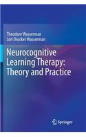Neurocognitive Learning Therapy: Theory and Practice