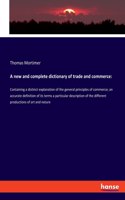 new and complete dictionary of trade and commerce