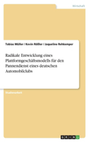 Radikale Entwicklung eines Plattformgeschäftsmodells für den Pannendienst eines deutschen Automobilclubs