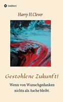 Gestohlene Zukunft