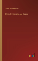 Chemistry Inorganic and Organic