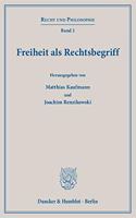 Freiheit ALS Rechtsbegriff