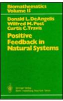 Positive Feedback in Natural Systems