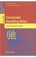 Constraint Handling Rules: Current Research Topics