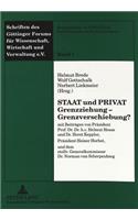 Staat und Privat- Grenzziehung - Grenzverschiebung?: Grenzziehung - Grenzverschiebung?