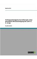 Tiefenpsychologische Kunsttherapie und die Lehre C. G. Jungs