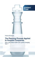 Planning Process Applied to Hospital Companies