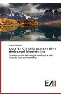 L'uso del Gis nella gestione delle derivazioni idroelettriche: (Italian)