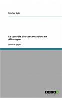 Le contrôle des concentrations en Allemagne: (French)