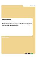 Verhaltenssteuerung von Bankmitarbeitern mit RAPM- Kennzahlen