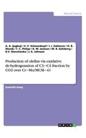 Production of olefins via oxidative de-hydrogenation of C3‒C4 fraction by CO2 over Cr‒Mo/MCM‒41