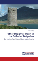 Father-Daughter Incest in the Ballad of Delgadina
