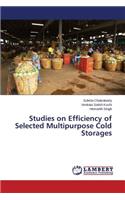 Studies on Efficiency of Selected Multipurpose Cold Storages