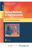 Formal Methods at the Crossroads. From Panacea to Foundational Support