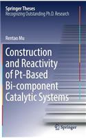 Construction and Reactivity of Pt-Based Bi-Component Catalytic Systems