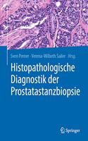 Histopathologische Diagnostik Der Prostatastanzbiopsie