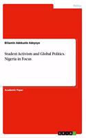 Student Activism and Global Politics. Nigeria in Focus