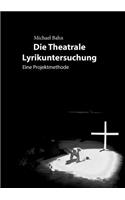 Die Theatrale Lyrikuntersuchung
