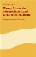 Warum Moses das versprochene Land nicht betreten durfte