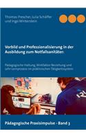 Vorbild und Professionalisierung in der Ausbildung zum Notfallsanitäter