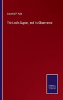 Lord's Supper, and its Observance