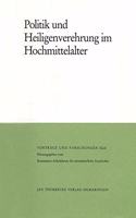 Politik Und Heiligenverehrung Im Hochmittelalter