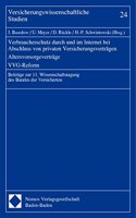 Verbraucherschutz Durch Und Im Internet Bei Abschluss Von Privaten Versicherungsvertragen - Altersvorsorgevertrage - Vvg-Reform