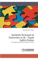 Symbolic Portrayal of Characters in Al - Tayeb Salih's Fiction